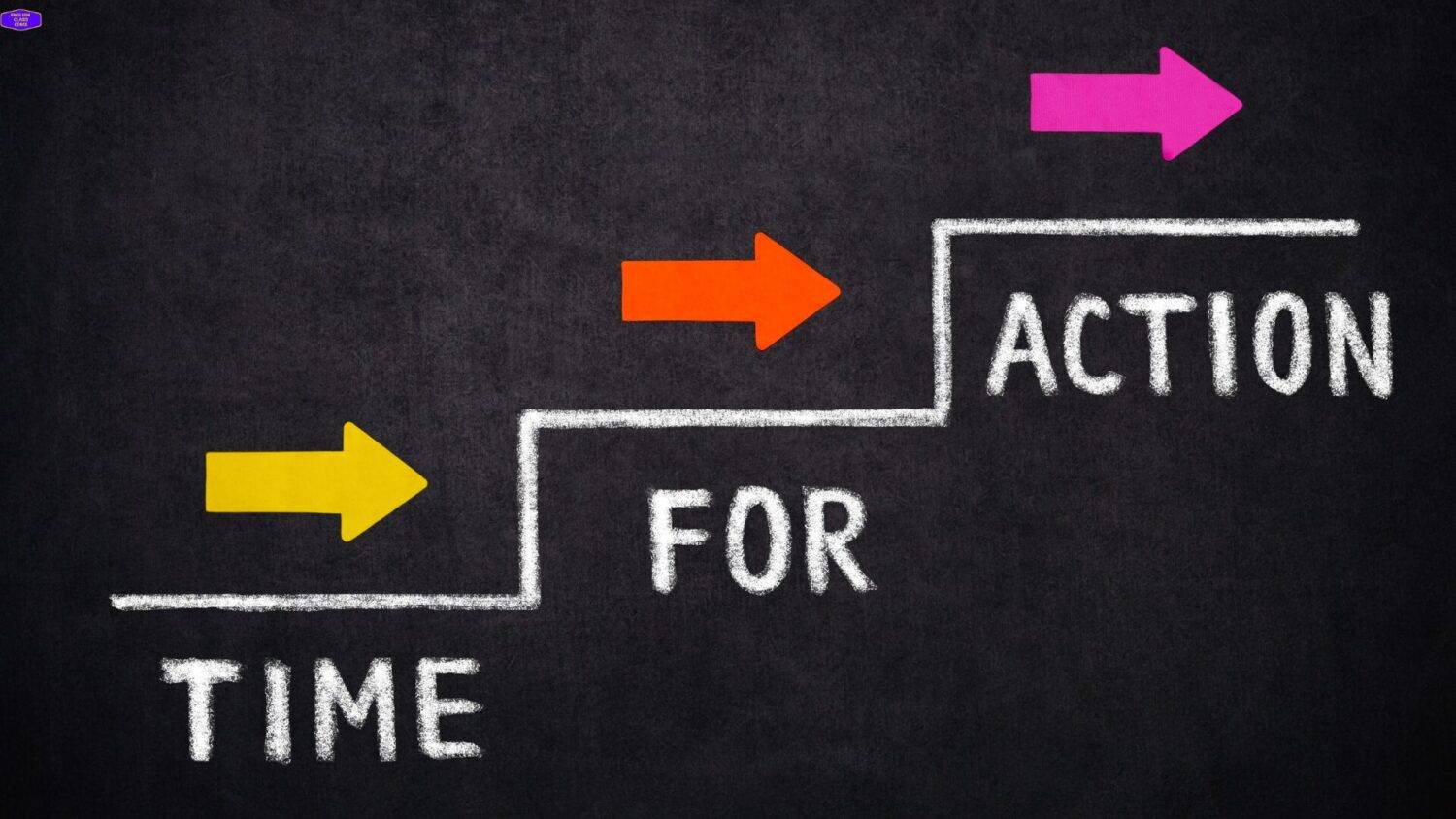 Motivational image with "Time for Action" written on a chalkboard, featuring colorful arrows symbolizing progress, promoting the keyphrase Join An English Class.